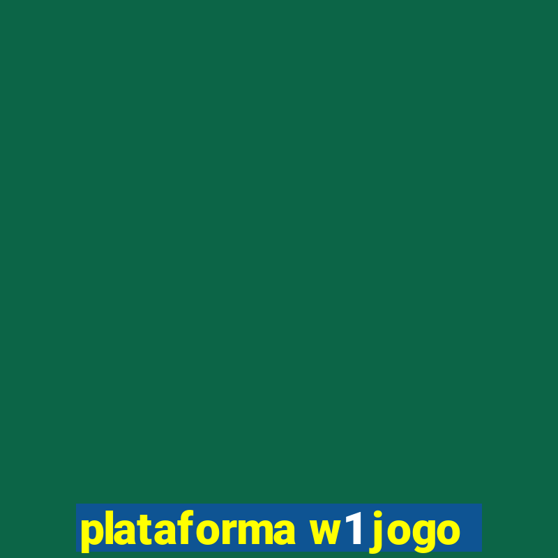 plataforma w1 jogo